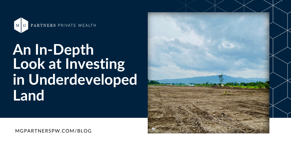 An In-Depth Look at Investing in Undeveloped Land