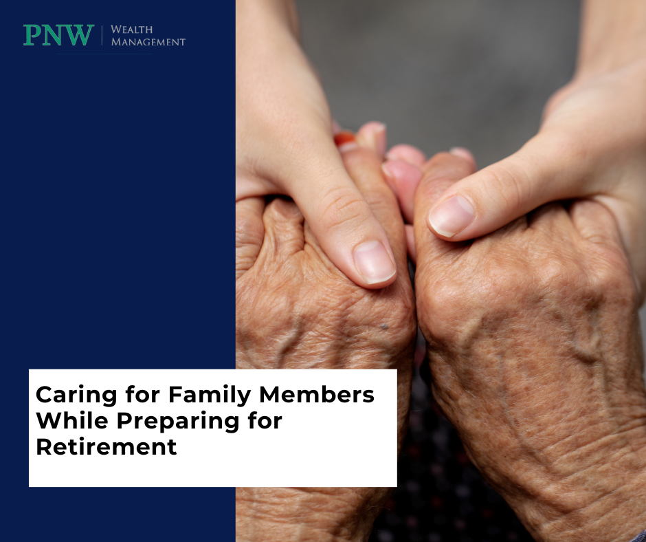 Caring For Your Family Members While Preparing For Retirement