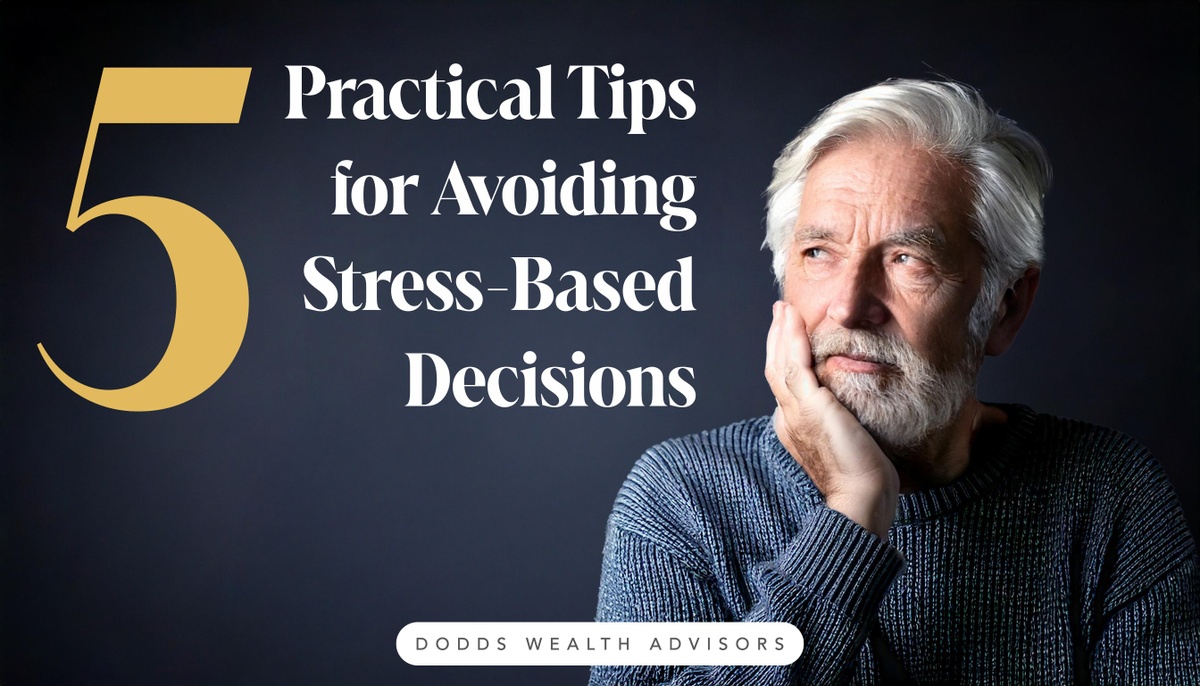 Five Practical Tips for Avoiding Stress-Based Decisions