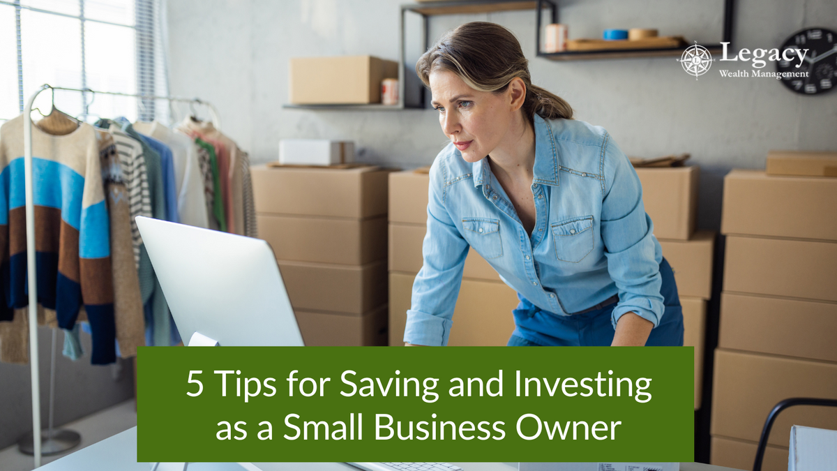 Investing Advice For The Small-Business Owner Investing Advice For The Small-Business Owner