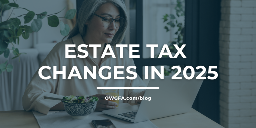 Estate Tax Changes in 2025