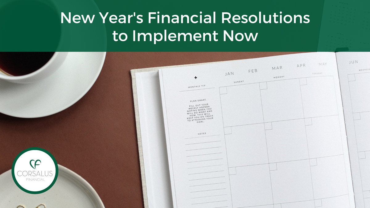 New Year's Financial Resolutions to Implement Now