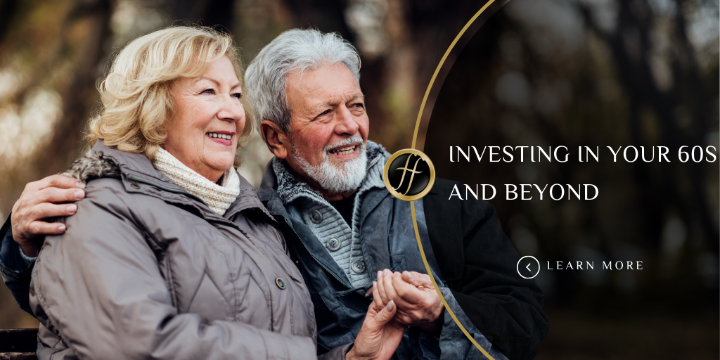 Investing in Your 60s and Beyond