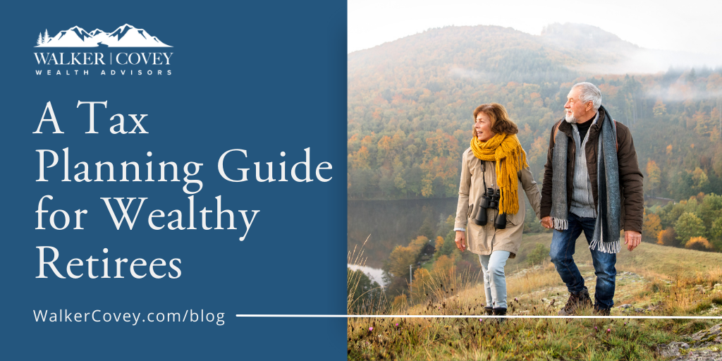 A Tax Planning Guide for Wealthy Retirees