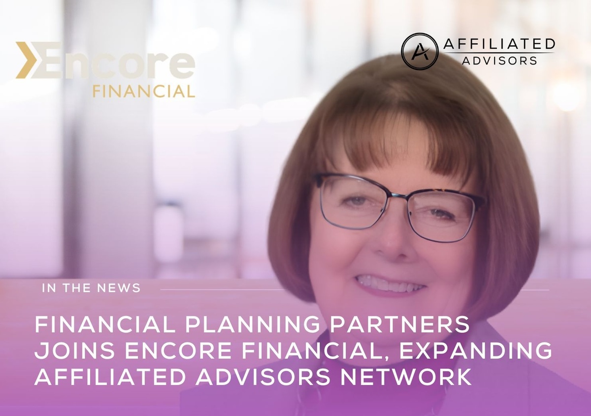 Encore Financial Welcoming Joan Gilles and Financial Planning Partners