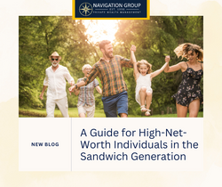 Wealth, Family, and Legacy: A Guide for High-Net-Worth Individuals in the Sandwich Generation