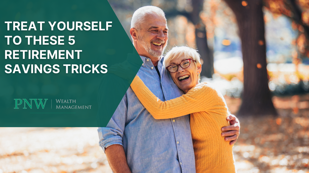 Treat Yourself to These 5 Retirement Savings Tricks