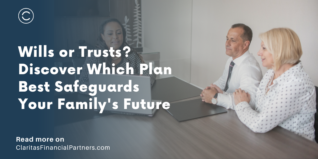 Wills or Trusts? Discover Which Plan Best Safeguards Your Family’s Future