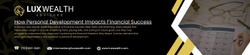 How Personal Development Impacts Financial Success