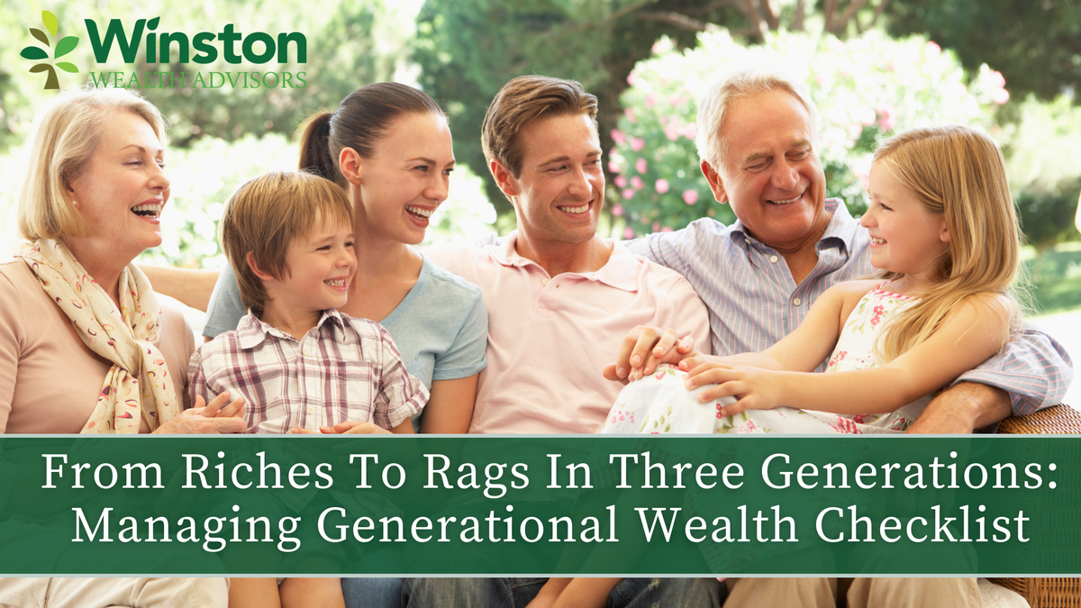 From Riches To Rags In Three Generations: Managing Generational Wealth Checklist