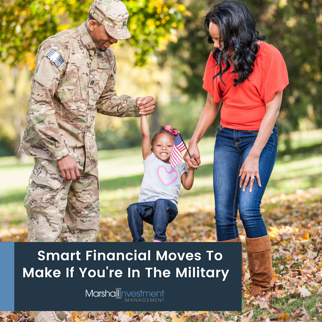 Smart Financial Moves to Make If You're in the Military