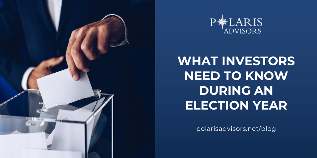 What Investors Need to Know During an Election Year
