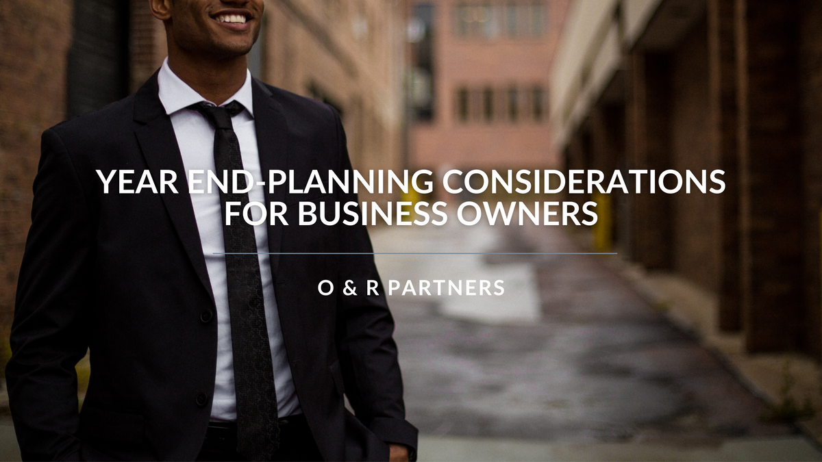 Year-End Planning Considerations for Business Owners