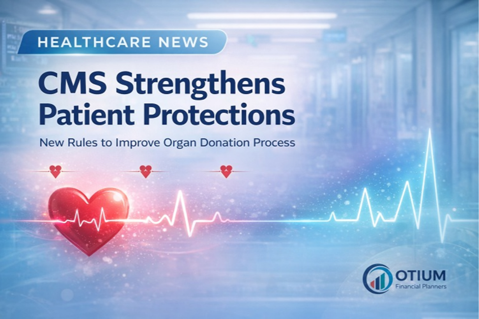 CMS Strengthens Patient Protections in the Organ Donation Process