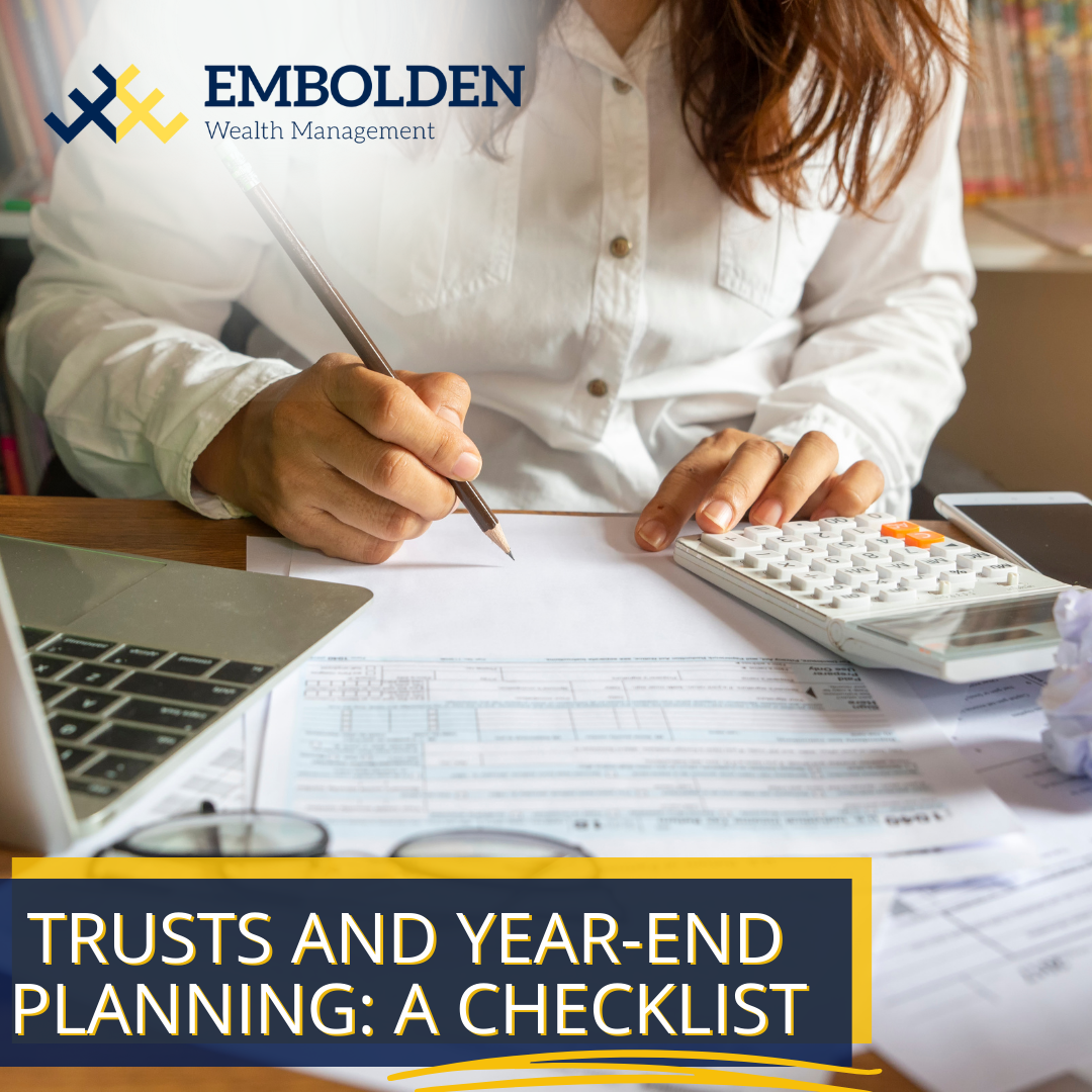 Trusts and Year-End Planning: A Checklist