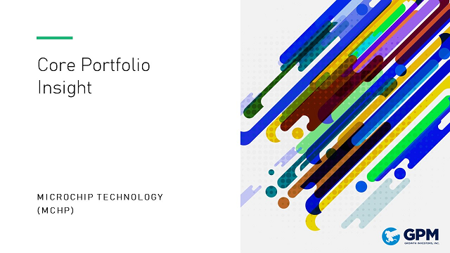 Core Portfolio Insight: Microchip Technology (MCHP)