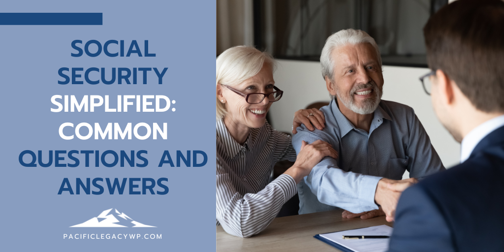Social Security Simplified: Common Questions and Answers