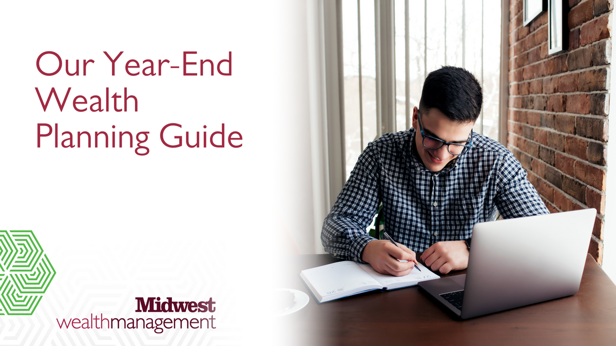 A Year-End Wealth Planning Guide