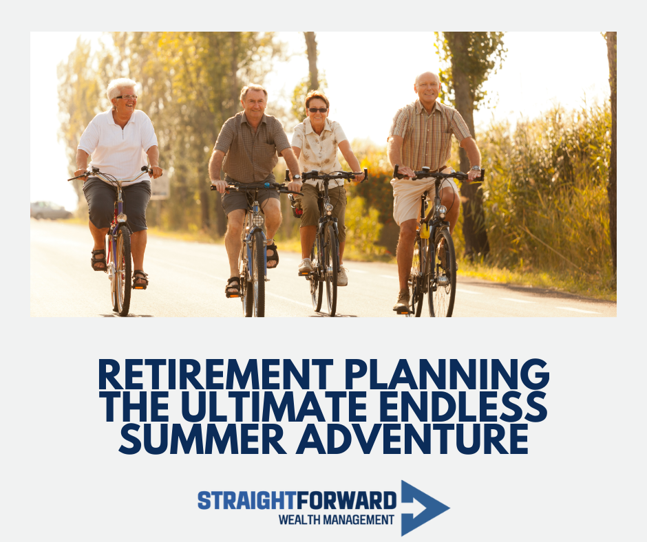 Retirement Planning: The Ultimate Endless Summer Adventure