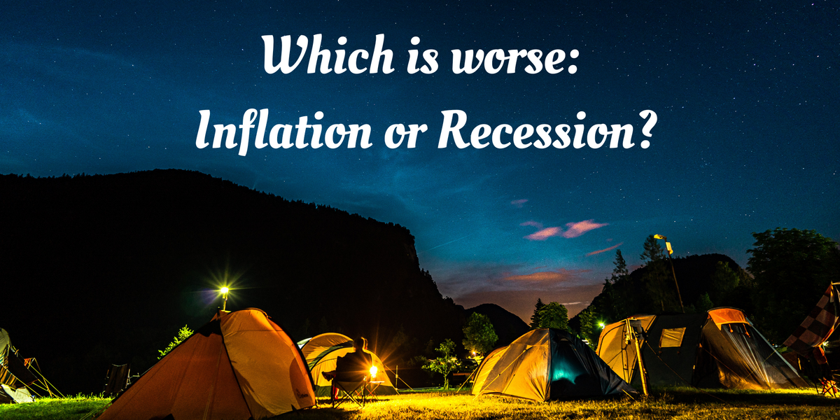 Which is worse: Inflation or Recession?