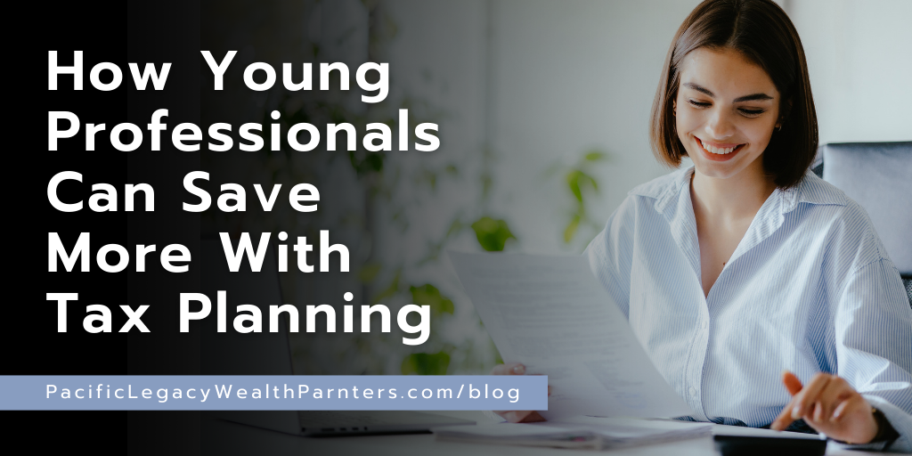 How Young Professionals Can Save More With Tax Planning