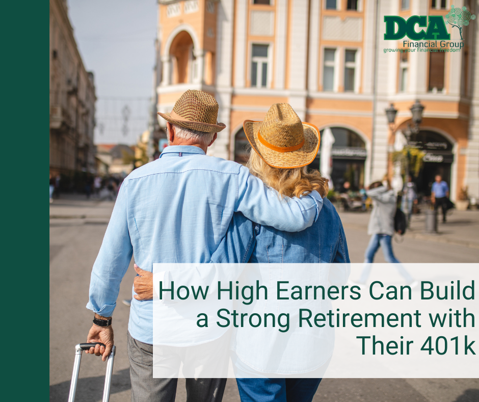 How High Earners Can Build a Strong Retirement with Their 401(k)