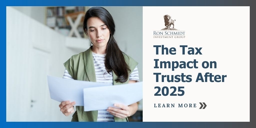 The Tax Impact on Trusts After 2025