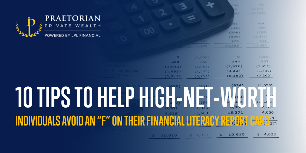 10 Tips to Help HNW Individuals Avoid an 