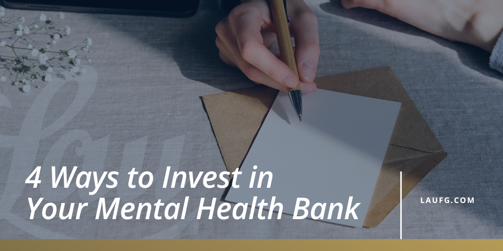 4 Ways to Invest in Your Mental Health Bank