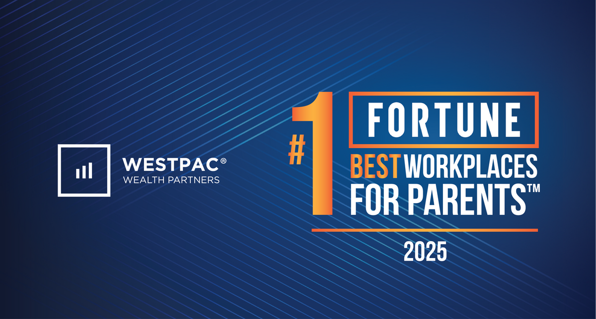 WestPac Earns No. 1 Spot on the 2025 Fortune Best Workplaces for Parents™ List — Three Years Running