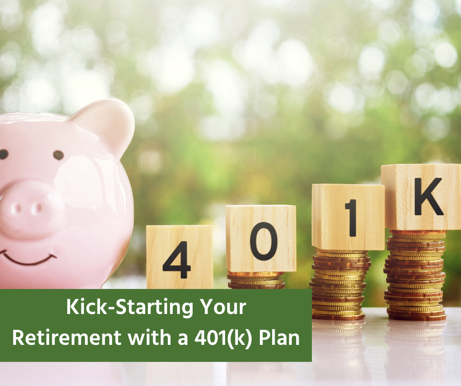 Kick-Starting Your Retirement with a 401(k) Plan
