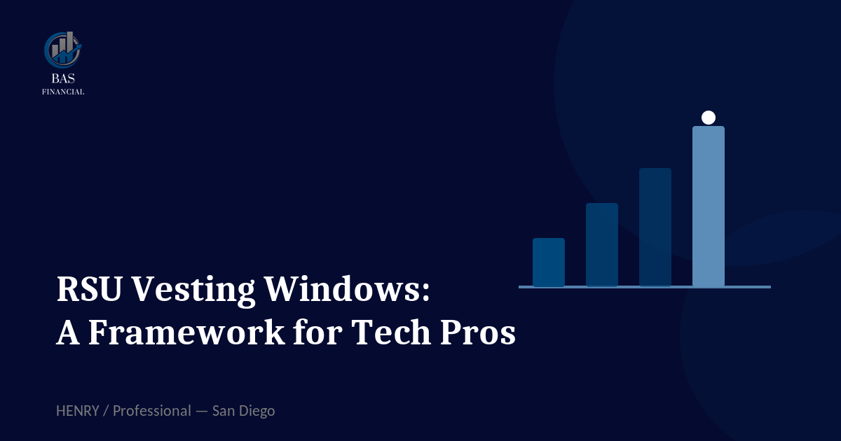 RSU Vesting Windows: A Simple Framework for San Diego Tech Professionals