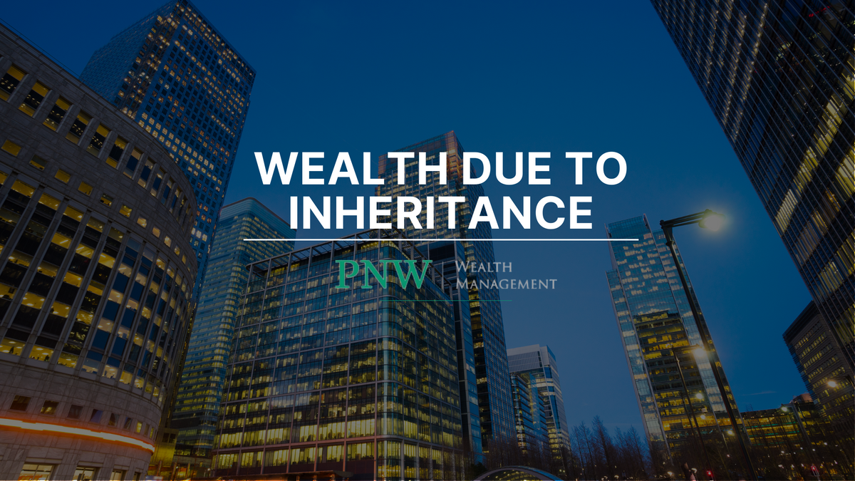 Wealth Due to Inheritance