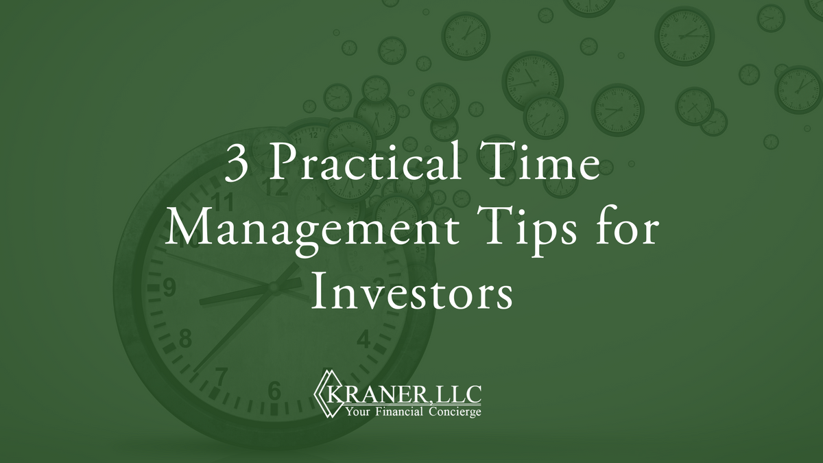 3 Practical Time Management Tips for Investors
