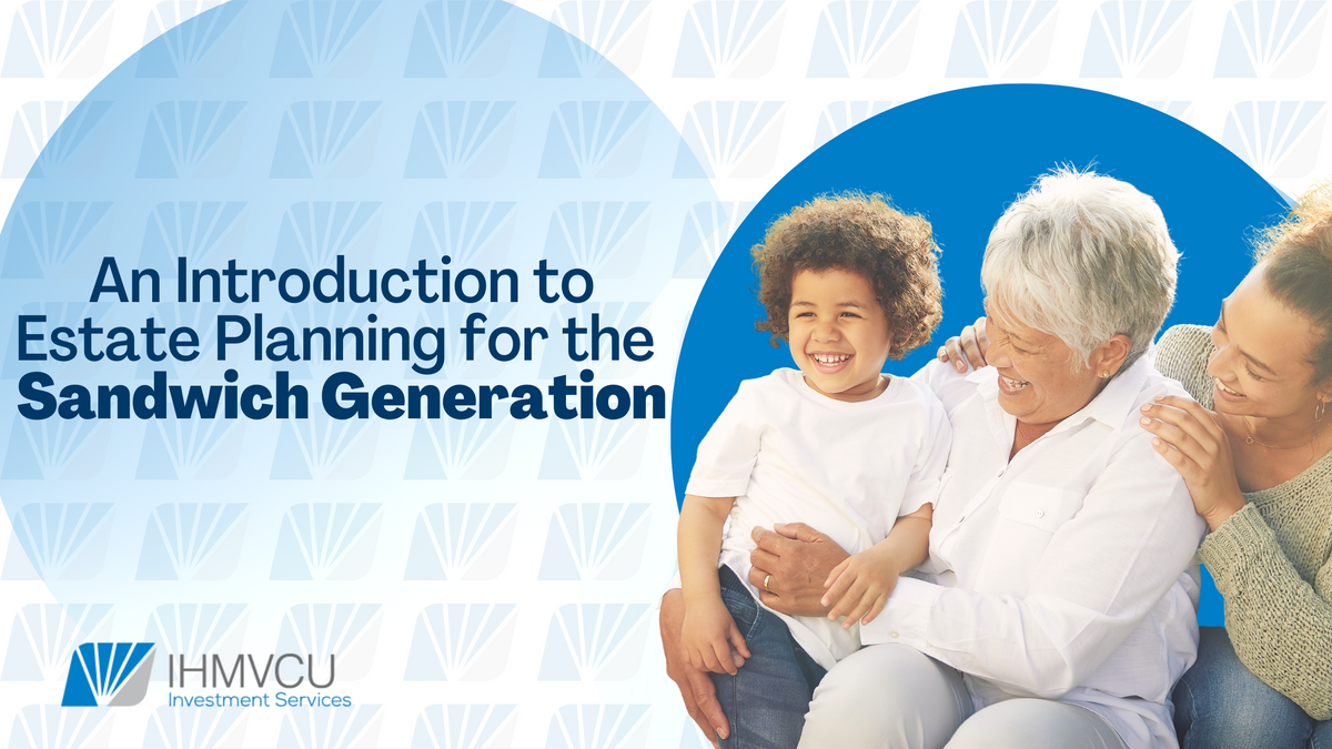 An Introduction to Estate Planning for the Sandwich Generation