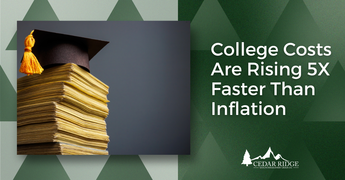 College Costs Are Rising 5X Faster Than Inflation
