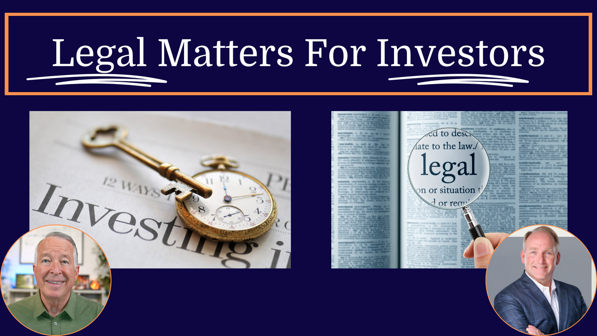 Secure Your Legacy: Legal Matters For Investors (With Attorney). Estate Planning: Wills, Trusts, Etc