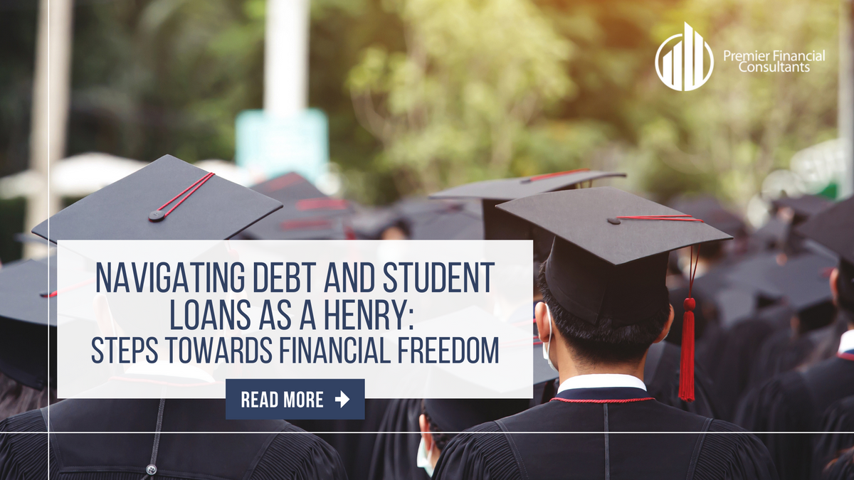 Navigating Debt and Student Loans as a HENRY: Steps Towards Financial Freedom