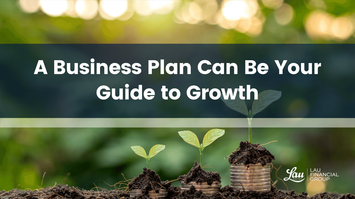 A Business Plan Can Be Your Guide to Growth