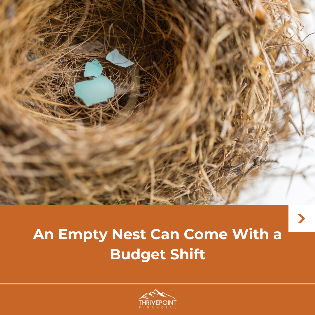 An Empty Nest Can Come With a Budget Shift