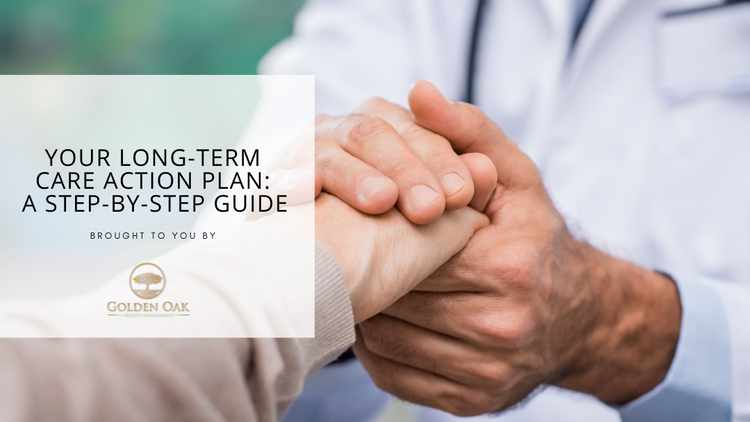 Your Long Term Care Action Plan: A Step-by-Step Guide