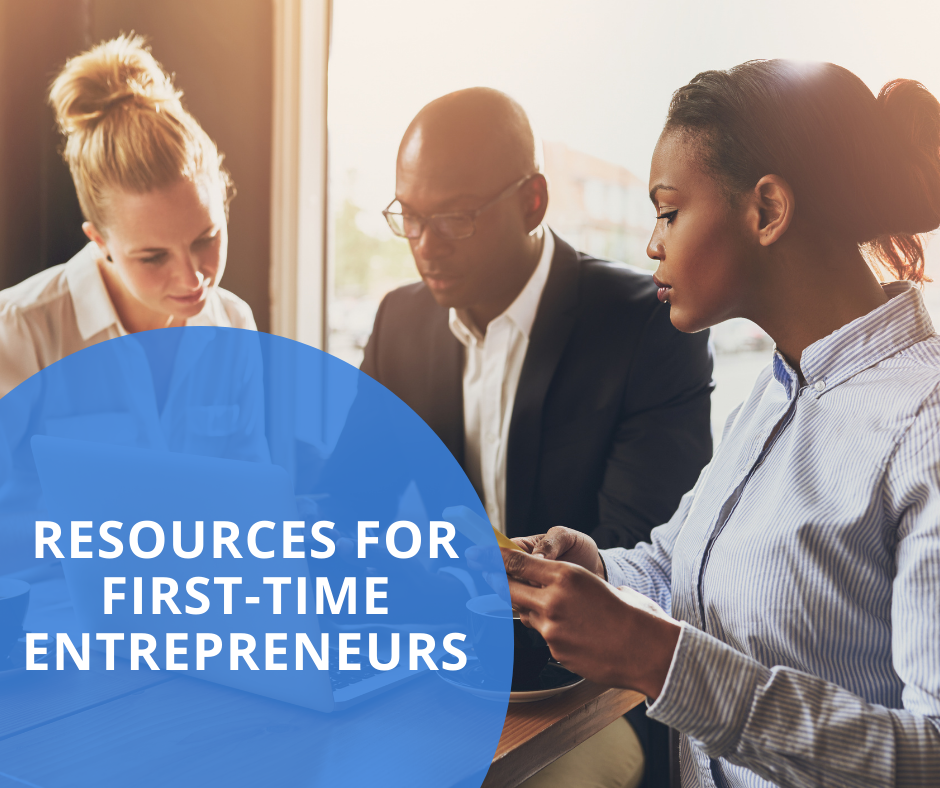 Resources for First-Time Entrepreneurs