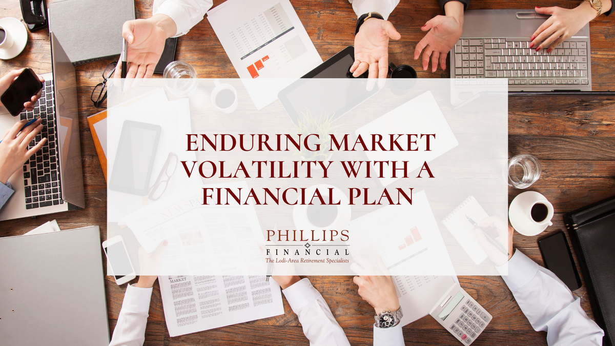 Enduring Market Volatility With a Financial Plan