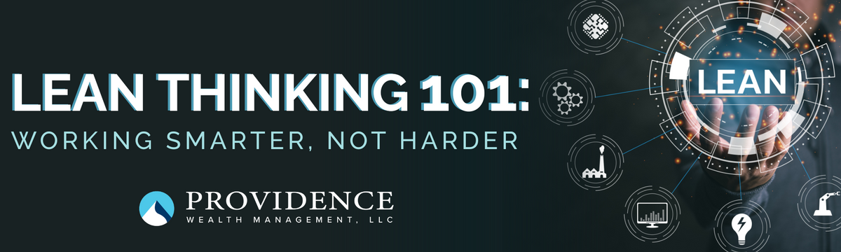 Lean Thinking 101: Working Smarter, Not Harder