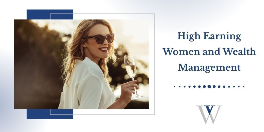High Earning Women and Wealth Management