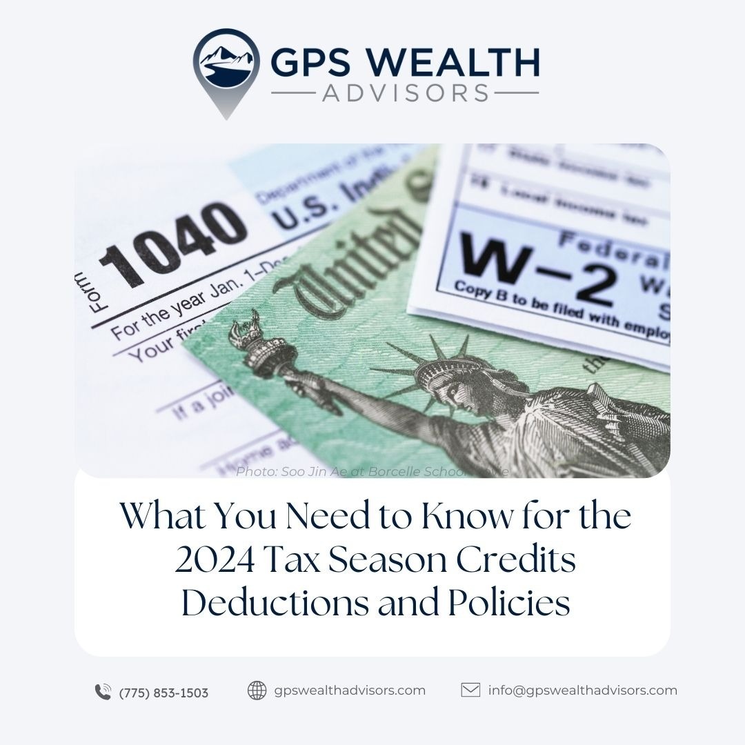 What You Need To Know for the 2024 Tax Season About Credits, Deductions, and Policies