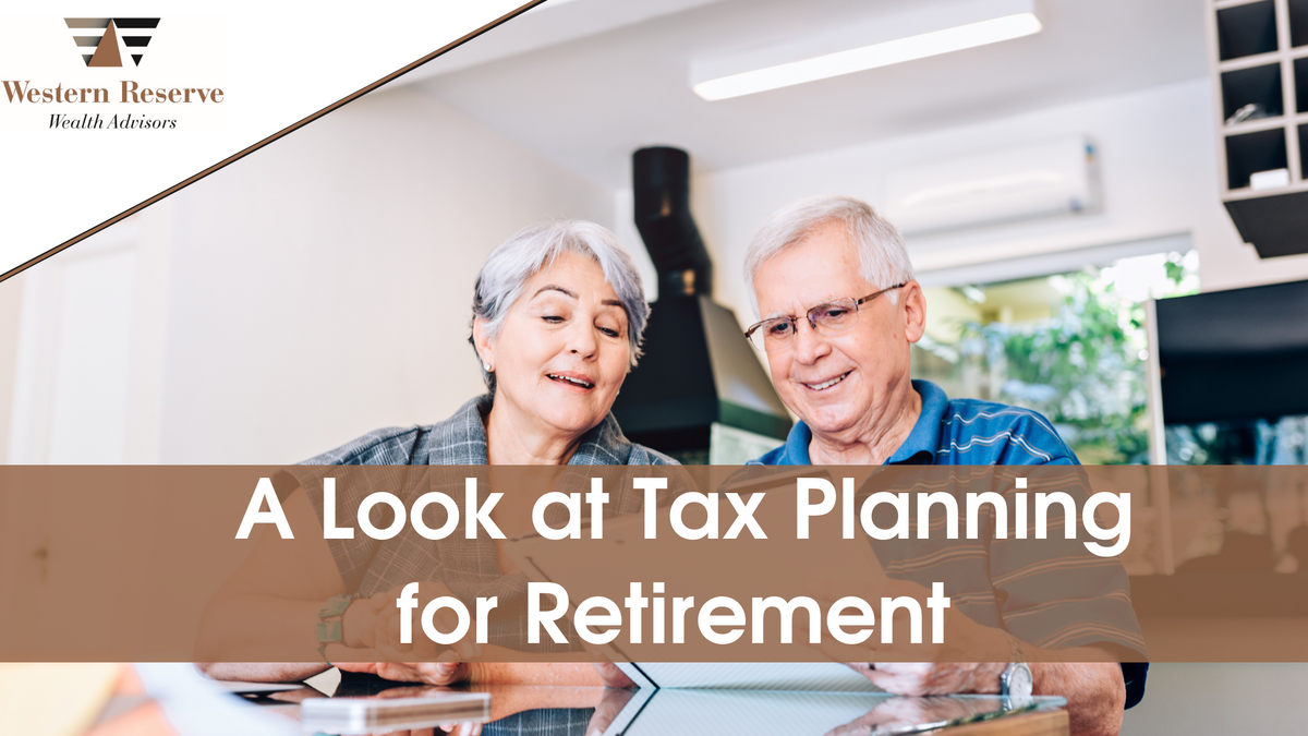A Look at Tax Planning for Retirement