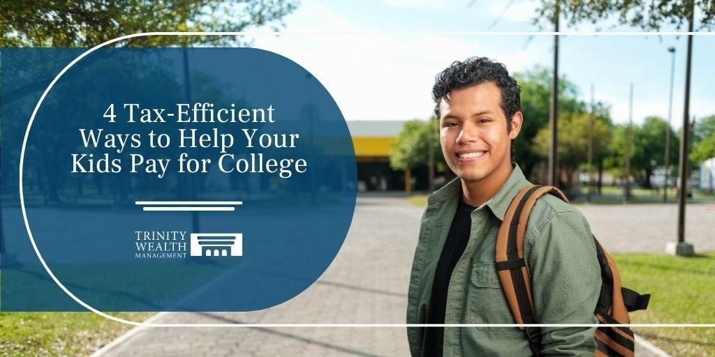 4 Tax-Efficient Ways to Help Your Kids Pay for College