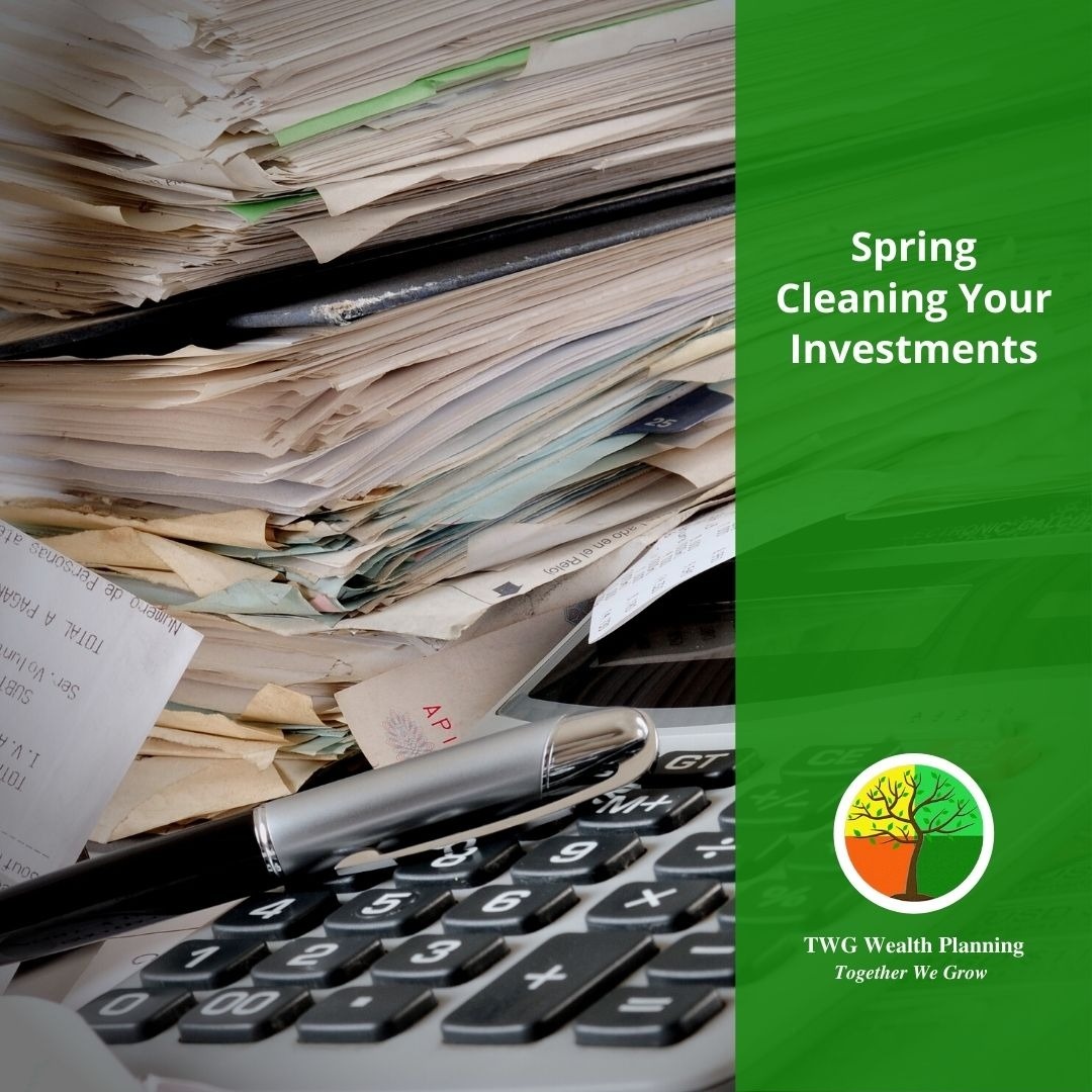 Spring Cleaning Your Investments