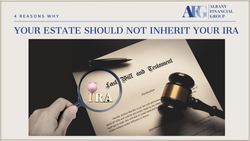 4 Reasons You Should Not Name Your Estate as Your IRA Beneficiary